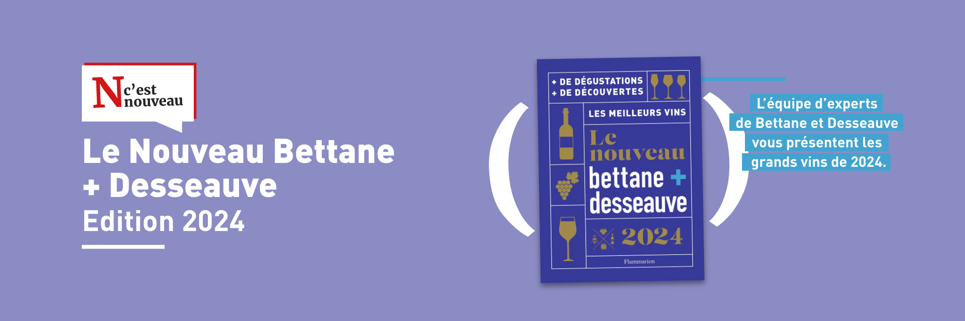 Le Nouveau Bettane et Desseauve. Les meilleurs vins