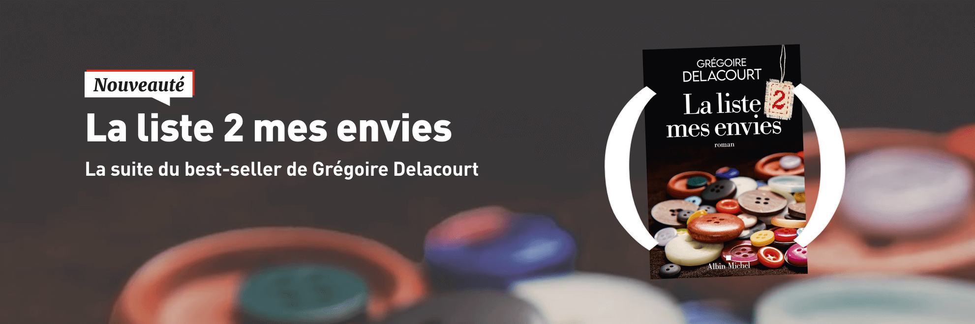 Nouveauté : La liste 2 mes envies de Grégoire Delacourt