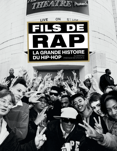 Fils de Rap, la grande histoire du hip-hop 